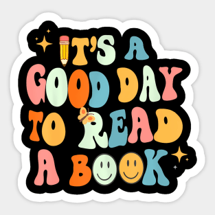 Back To School Its A Good Day To Read A Book Teacher Kids Sticker